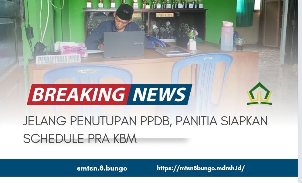 JELANG PENUTUPAN PPDB, PANITIA SIAPKAN SCHEDULE PRA KBM 