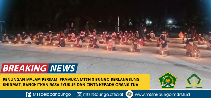 Renungan Malam Persami Pramuka MTsN 8 Bungo Berlangsung Khidmat, Bangkitkan Rasa Syukur dan Cinta kepada Orang Tua
