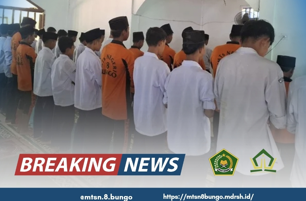 PELAKSANAAN SHOLAT BERJAMAAH DAN KULTUM RUTIN DI MTSN 8 BUNGO