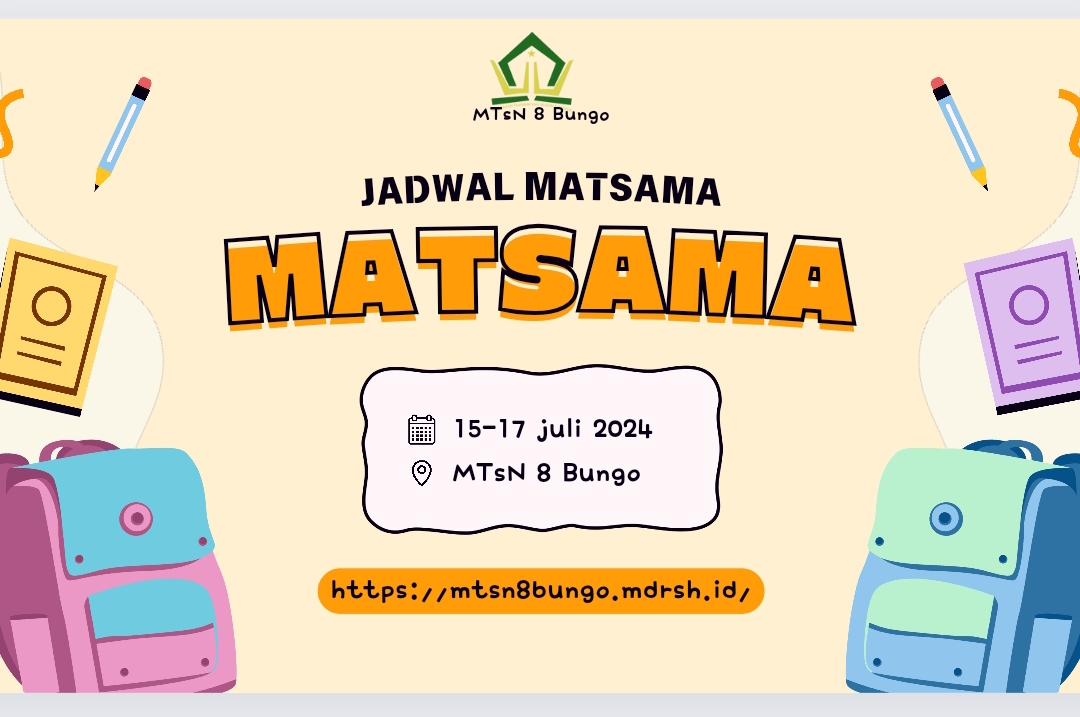 JADWAL MATSAMA MTsN 8 BUNGO T.P 2024/2025