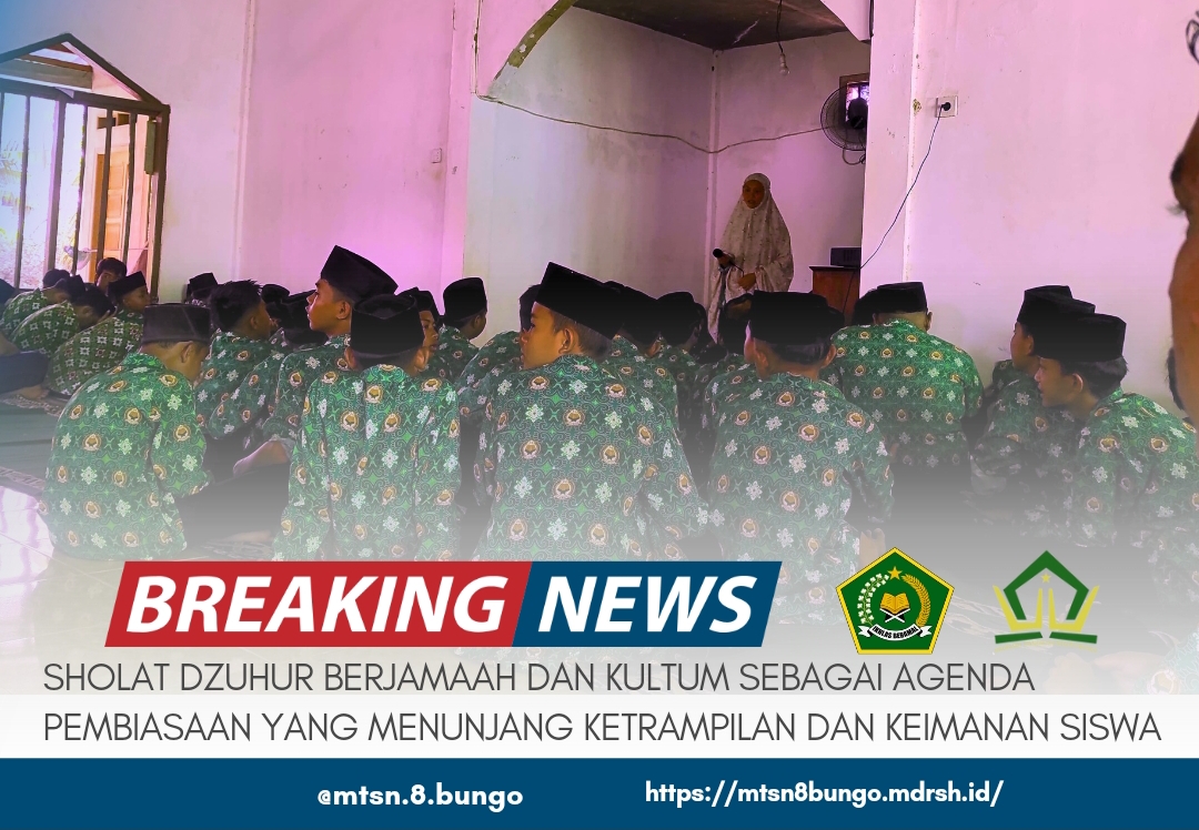 SHOLAT DZUHUR BERJAMAAH DAN KULTUM SEBAGAI AGENDA PEMBIASAAN YANG MENUNJANG KETRAMPILAN DAN KEIMANAN SISWA 