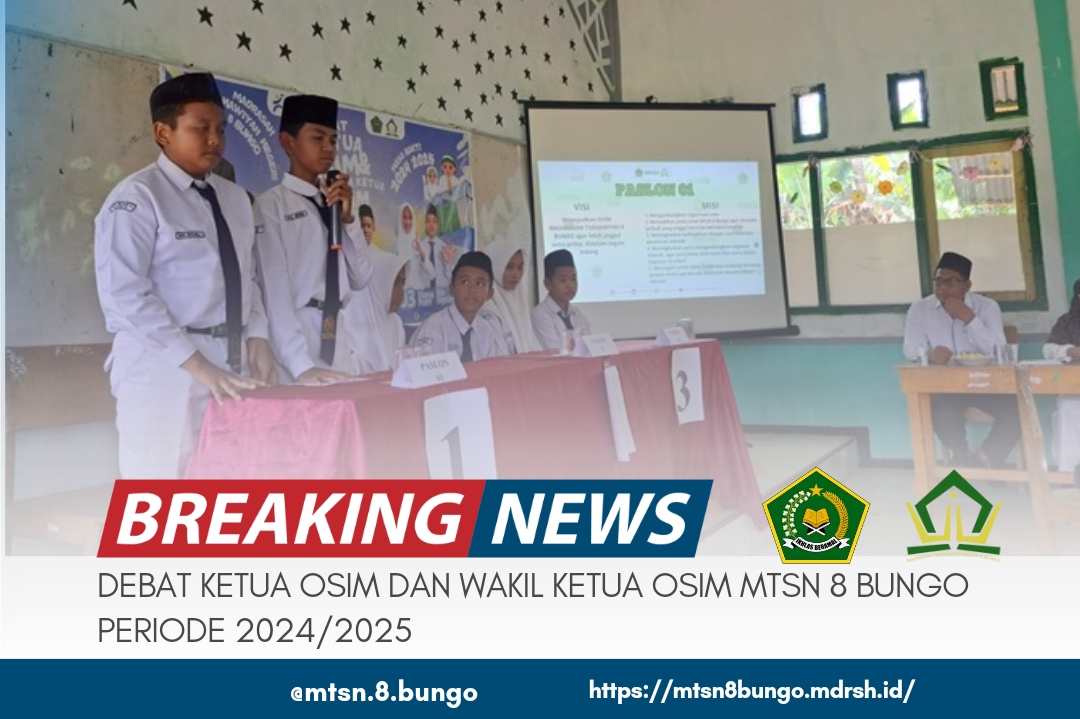 DEBAT KETUA OSIM DAN WAKIL KETUA OSIM MTSN 8 BUNGO PERIODE 2024/2025