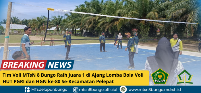 Tim Voli MTsN 8 Bungo Raih Juara 1 di Ajang Lomba Bola Voli HUT PGRI dan HGN ke-80 Se-Kecamatan Pelepat