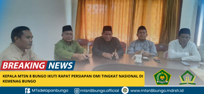 Kepala MTsN 8 Bungo Ikuti Rapat Persiapan OMI Tingkat Nasional di Kemenag Bungo