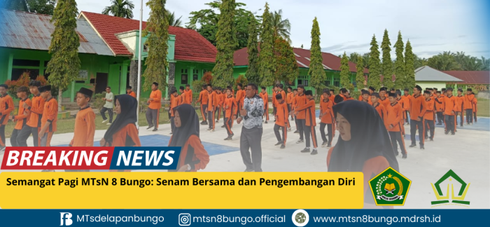Semangat Pagi MTsN 8 Bungo: Senam Bersama dan Pengembangan Diri