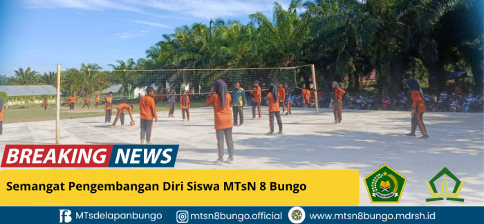 Semangat Pengembangan Diri Siswa MTsN 8 Bungo