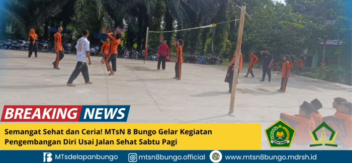 Semangat Sehat dan Ceria! MTsN 8 Bungo Gelar Kegiatan Pengembangan Diri Usai Jalan Sehat Sabtu Pagi