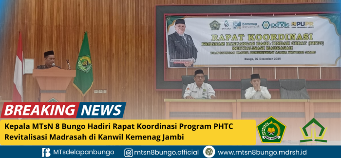 Kepala MTsN 8 Bungo Hadiri Rapat Koordinasi Program PHTC Revitalisasi Madrasah di Kanwil Kemenag Jambi