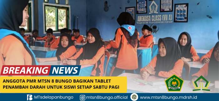 Anggota PMR MTsN 8 Bungo Bagikan Tablet Penambah Darah untuk Siswi Setiap Sabtu Pagi