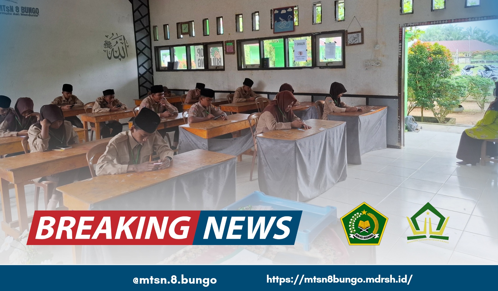 PELAKSANAAN UJIAN MADRASAH HARI KEEMPAT: MATA PELAJARAN IPS DAN SKI