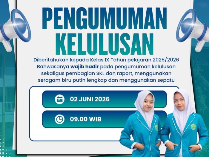 MTsN 8 Bungo Umumkan Kelulusan Kelas IX Tahun Pelajaran 2025/2026, Siswa Diimbau Hadir untuk Menerima SKL dan Rapor MTsN 8 Bungo Umumkan Kelulusan Kelas IX Tahun Pelajaran 2025/2026, Siswa Diimbau Hadir untuk Menerima SKL dan Rapor