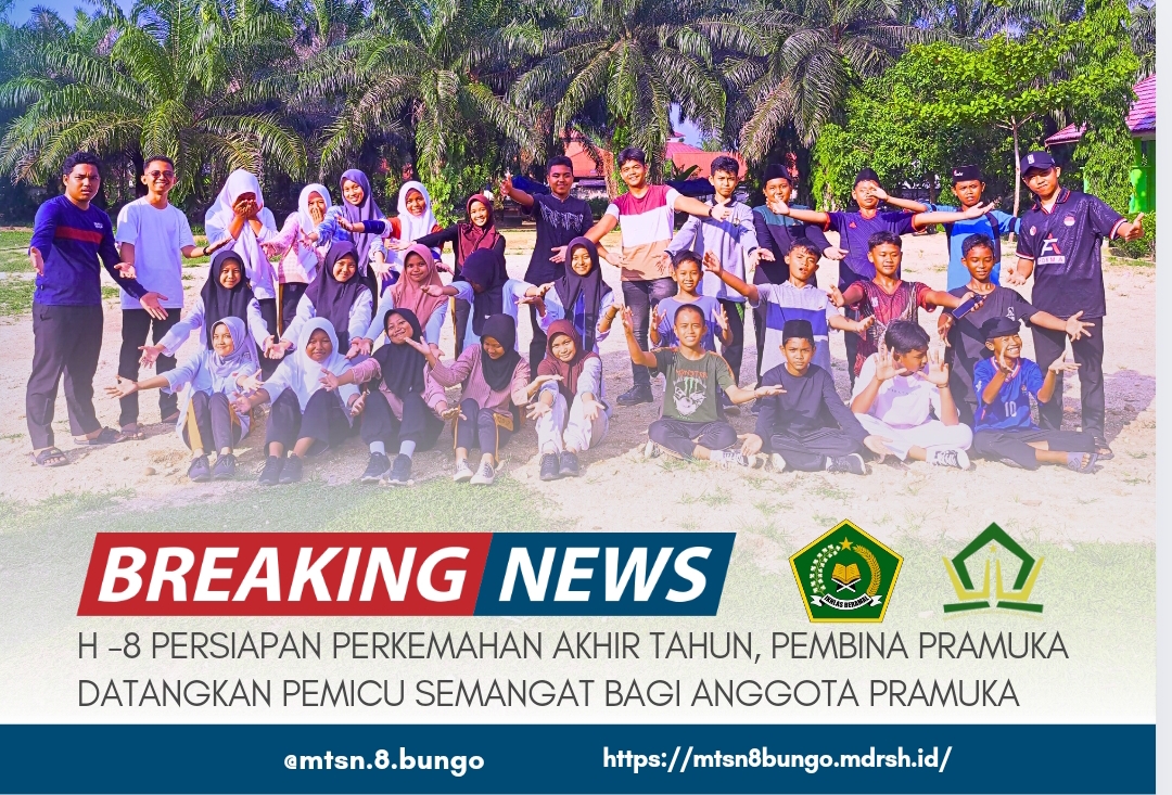 H-8 PERSIAPAN PERKEMAHAN AKHIR TAHUN, PEMBINA PRAMUKA DATANGKAN PEMICU SEMANGAT BAGI ANGGOTA PRAMUKA 