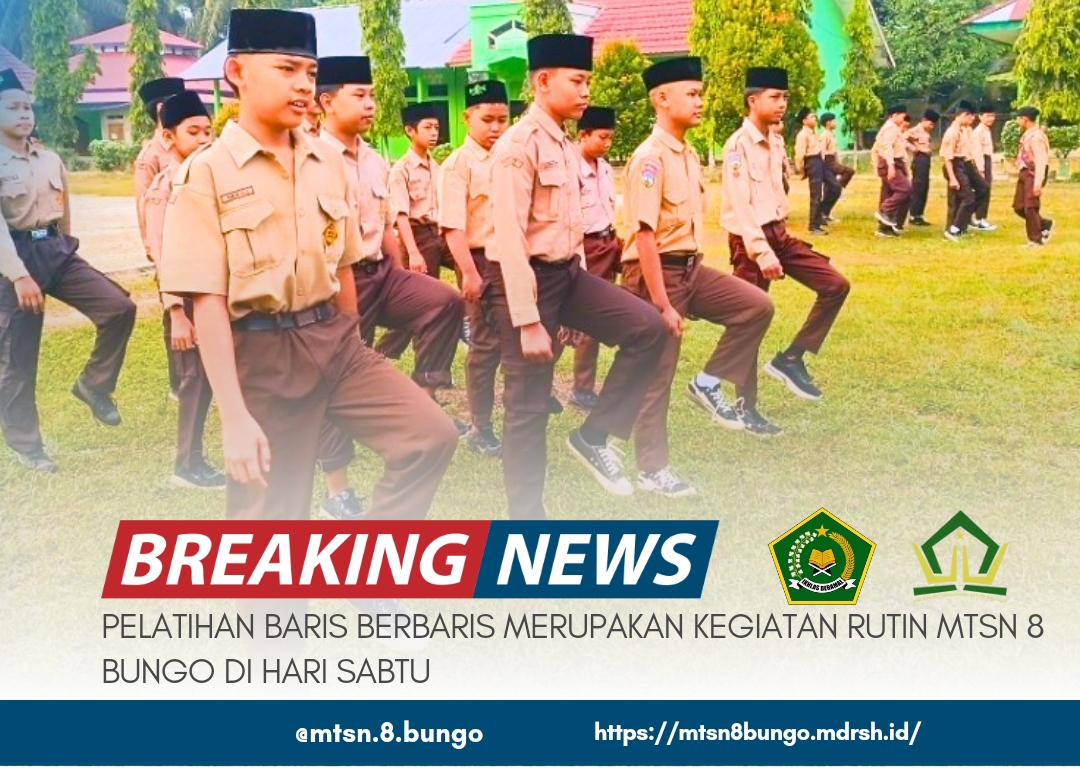 PELATIHAN BARIS BERBARIS MERUPAKAN KEGIATAN RUTIN MTSN 8 BUNGO DI HARI SABTU 