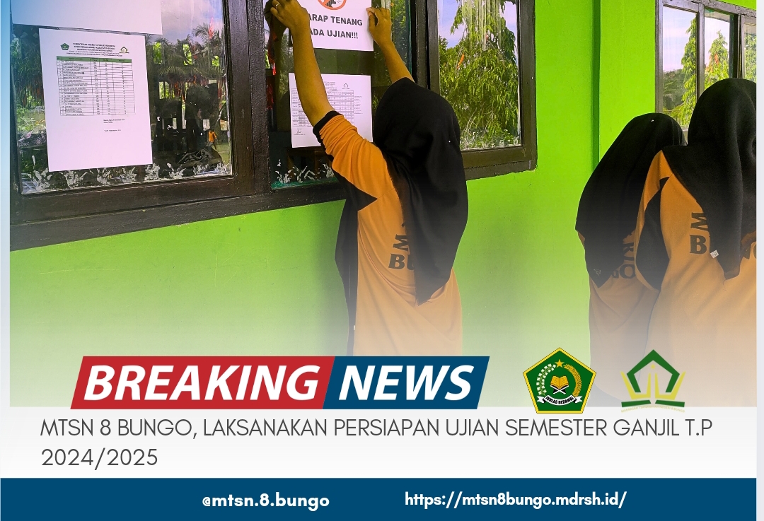 MTSN 8 BUNGO LAKSANAKAN PERSIAPAN UJIAN SEMESTER GANJIL T.P 2024/2025