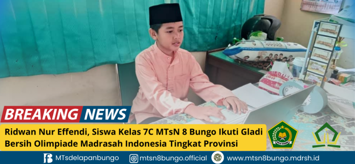 Ridwan Nur Effendi, Siswa Kelas 7C MTsN 8 Bungo Ikuti Gladi Bersih Olimpiade Madrasah Indonesia Tingkat Provinsi