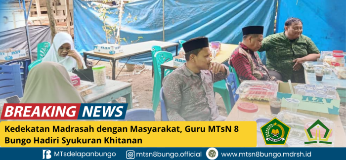 Kedekatan Madrasah dengan Masyarakat, Guru MTsN 8 Bungo Hadiri Syukuran Khitanan