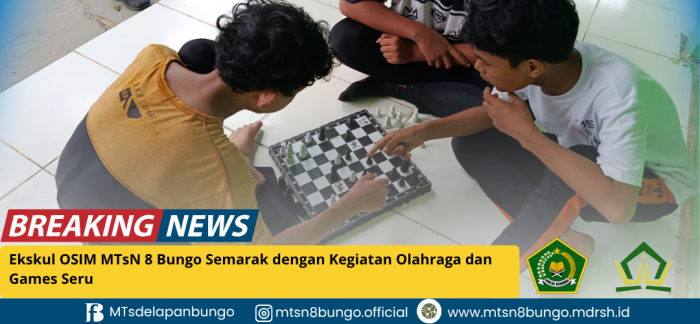 Ekskul OSIM MTsN 8 Bungo Semarak dengan Kegiatan Olahraga dan Games Seru