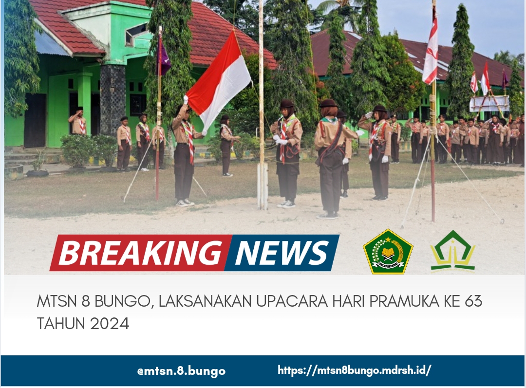 MTSN 8 BUNGO LAKSANAKAN UPACARA HARI PRAMUKA KE 63 TAHUN 2024