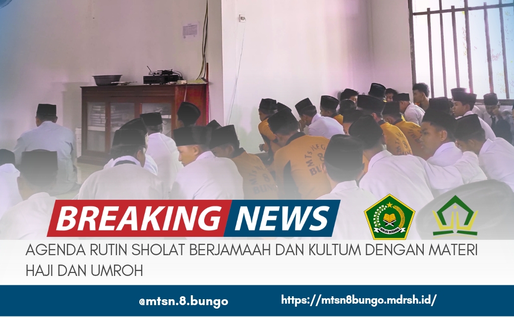 AGENDA RUTIN SHOLAT BERJAMAAH DAN KULTUM DENGAN MATERI HAJI DAN UMROH 