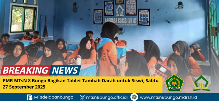 PMR MTsN 8 Bungo Bagikan Tablet Tambah Darah untuk Siswi, Sabtu 27 September 2025