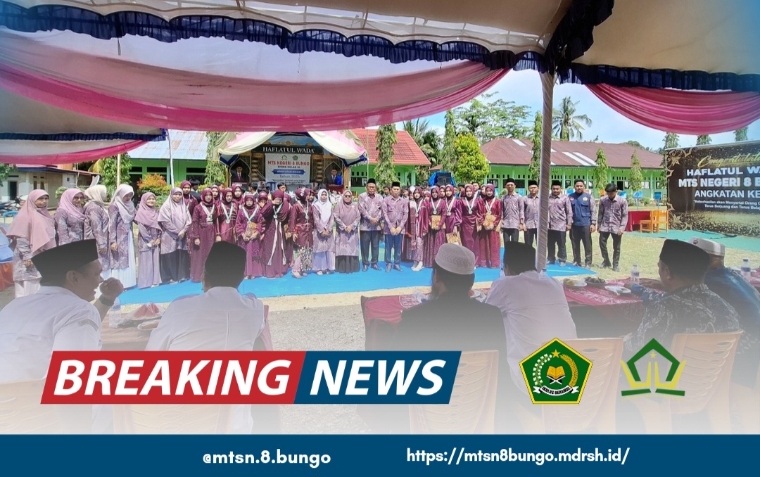 PELAKSANAAN HAFLATUL WADA MTSN 8 BUNGO BERLANGSUNG HIKMAD