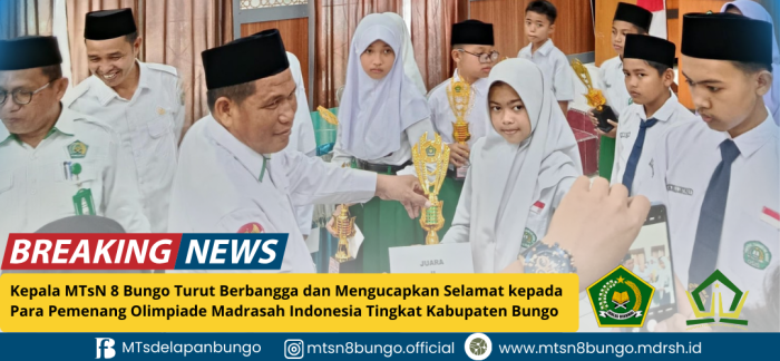 Kepala MTsN 8 Bungo Turut Berbangga dan Mengucapkan Selamat kepada Para Pemenang Olimpiade Madrasah Indonesia