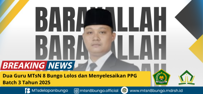Dua Guru MTsN 8 Bungo Lolos dan Menyelesaikan PPG Batch 3 Tahun 2025