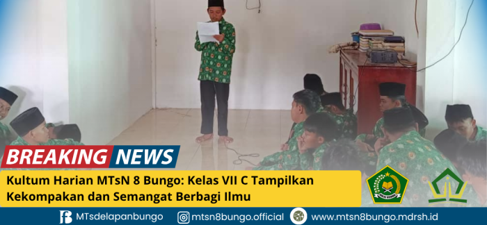 Kultum Harian MTsN 8 Bungo: Kelas VII C Tampilkan Kekompakan dan Semangat Berbagi Ilmu