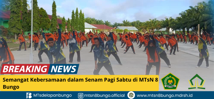 Semangat Kebersamaan dalam Senam Pagi Sabtu di MTsN 8 Bungo