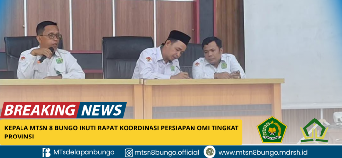 Kepala MTsN 8 Bungo Ikuti Rapat Koordinasi Persiapan OMI Tingkat Provinsi