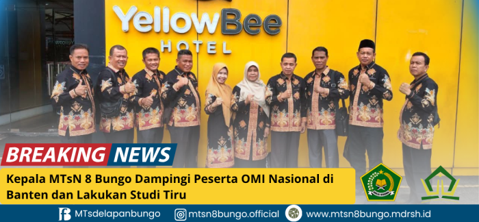 Kepala MTsN 8 Bungo Dampingi Peserta OMI Nasional di Banten dan Lakukan Studi Tiru