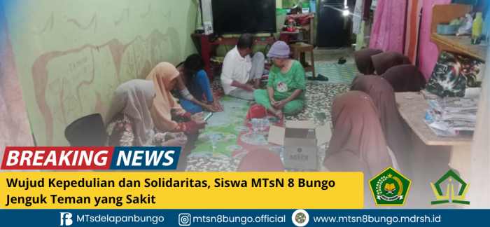 Wujud Kepedulian dan Solidaritas, Siswa MTsN 8 Bungo Jenguk Teman yang Sakit
