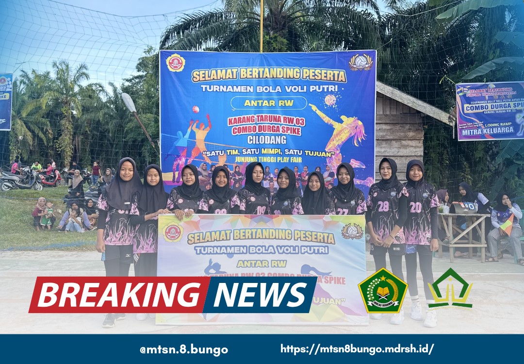âœ¨ Semangat Sportivitas Tim Voli Putri MTsN 8 Bungo di Turnamen Voli Cilodang âœ¨
