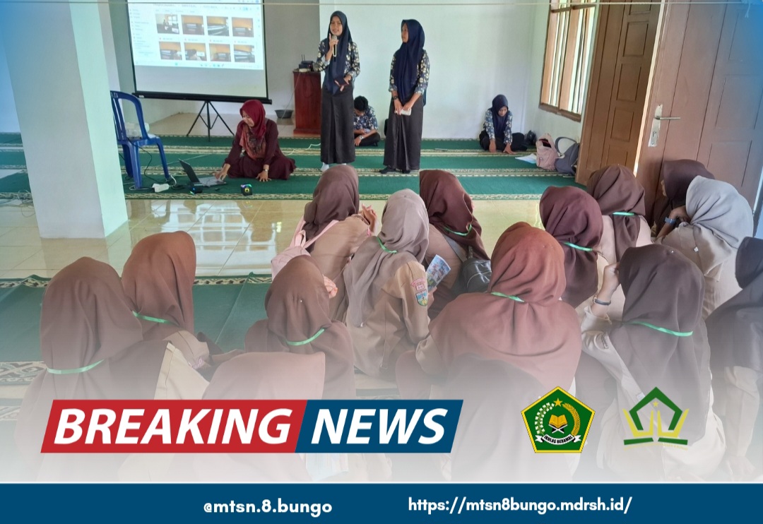 SOSIALISASI DSRI SMKN 9 BUNGO KEPADA SISWA MTSN 8 BUNGO KELAS 9