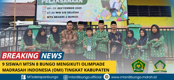9 Siswa/i MTsN 8 Bungo Mengikuti Olimpiade Madrasah Indonesia (OMI) Tingkat Kabupaten Bungo