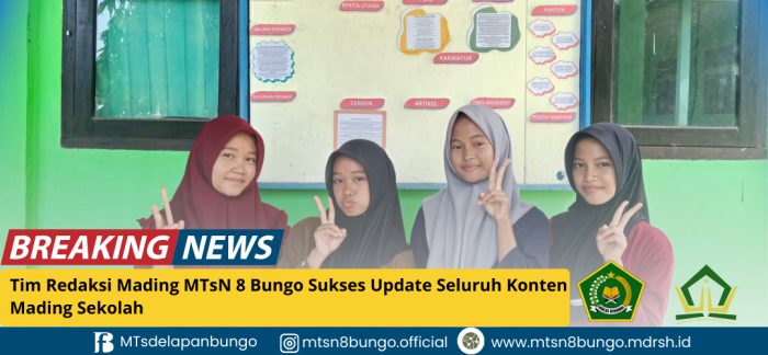 Tim Redaksi Mading MTsN 8 Bungo Sukses Update Seluruh Konten Mading Sekolah