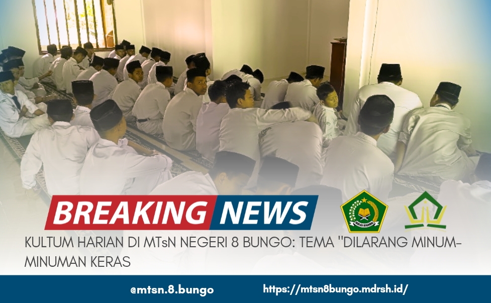 KULTUM HARIAN DI MTsN NEGERI 8 BUNGO: TEMA 