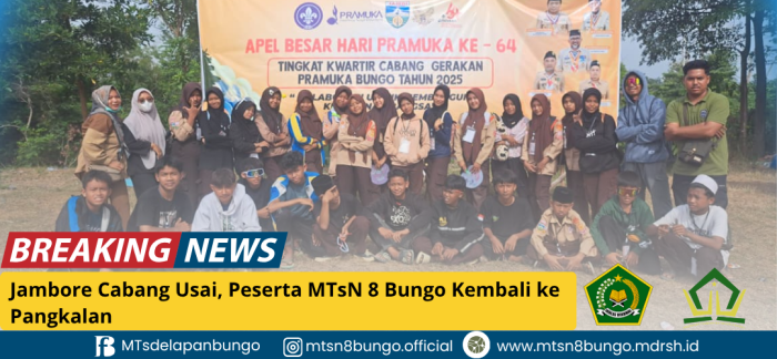 Jambore Cabang Usai, Peserta MTsN 8 Bungo Kembali ke Pangkalan