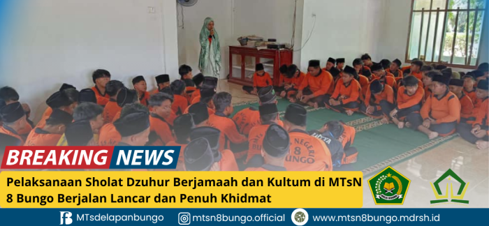 Pelaksanaan Sholat Dzuhur Berjamaah dan Kultum di MTsN 8 Bungo Berjalan Lancar dan Penuh Khidmat