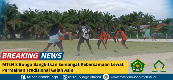 MTsN 8 Bungo Bangkitkan Semangat Kebersamaan Lewat Permainan Tradisional Galah Asin