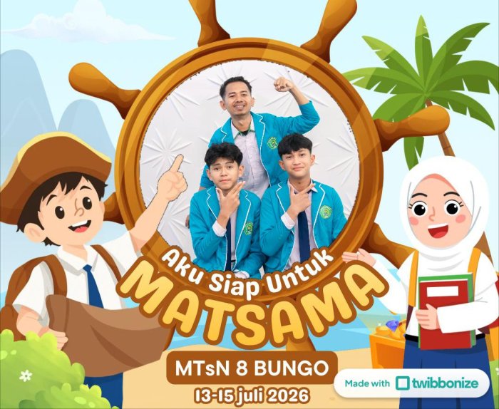 Kreatif dan Penuh Semangat, Panitia MATSAMA MTsN 8 Bungo Berikan Tugas Perdana Pembuatan Twibbon Kreatif dan Penuh Semangat, Panitia MATSAMA MTsN 8 Bungo Berikan Tugas Perdana Pembuatan Twibbon