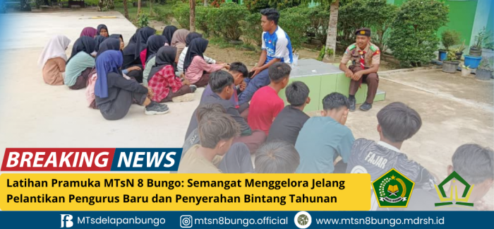 Latihan Pramuka MTsN 8 Bungo: Semangat Menggelora Jelang Pelantikan Pengurus Baru dan Penyerahan Bintang Tahunan