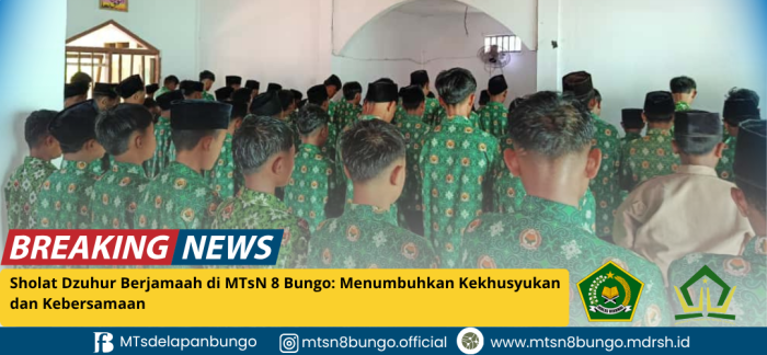 Sholat Dzuhur Berjamaah di MTsN 8 Bungo: Menumbuhkan Kekhusyukan dan Kebersamaan