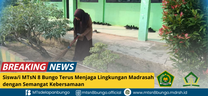 Siswa/i MTsN 8 Bungo Terus Menjaga Lingkungan Madrasah dengan Semangat Kebersamaan