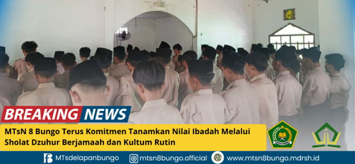 MTsN 8 Bungo Terus Komitmen Tanamkan Nilai Ibadah Melalui Sholat Dzuhur Berjamaah dan Kultum Rutin