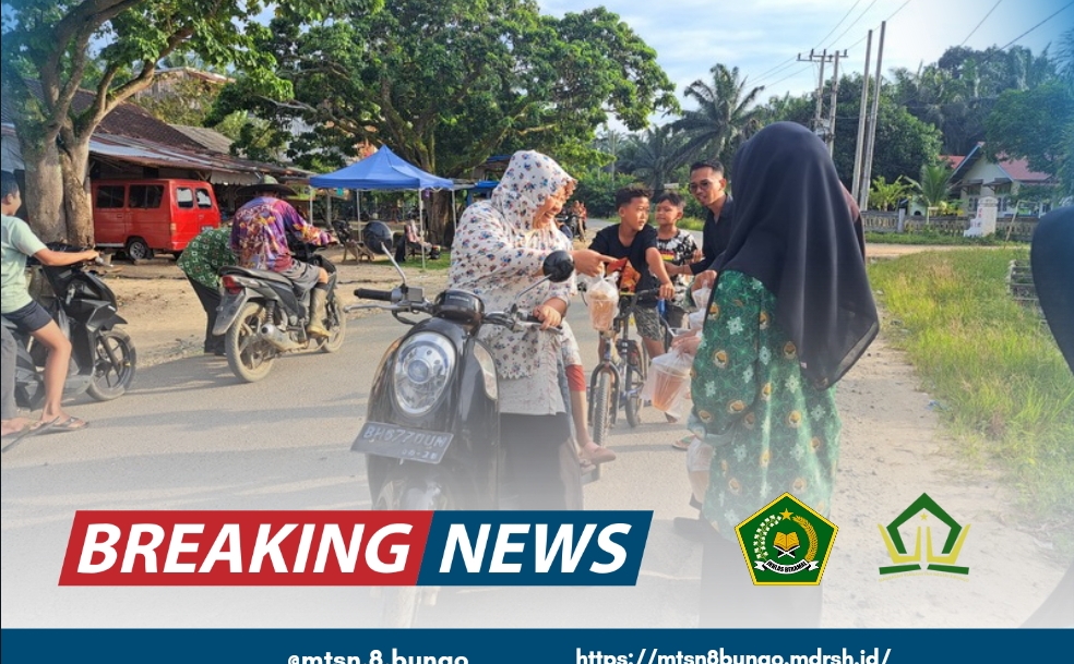 SEMANGAT BERBAGI: PEMBAGIAN TAKJIL GRATIS OLEH MTSN 8 BUNGO DI BULAN RAMADAN