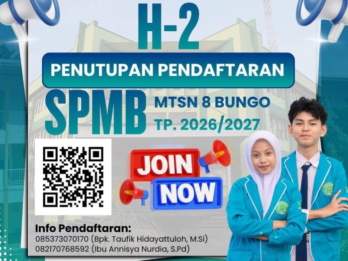 H-2 Penutupan SPMB MTsN 8 Bungo, Kesempatan Menjadi Bagian dari Madrasah Unggul Masih Terbuka H-2 Penutupan SPMB MTsN 8 Bungo, Kesempatan Menjadi Bagian dari Madrasah Unggul Masih Terbuka