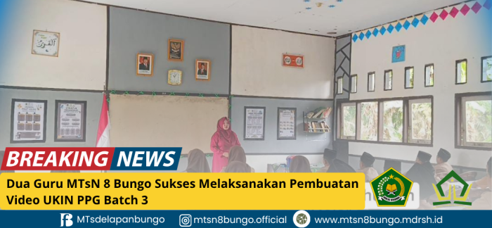 Dua Guru MTsN 8 Bungo Sukses Melaksanakan Pembuatan Video UKIN PPG Batch 3