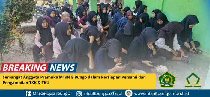 Semangat Anggota Pramuka MTsN 8 Bungo dalam Persiapan Persami dan Pengambilan TKK & TKU