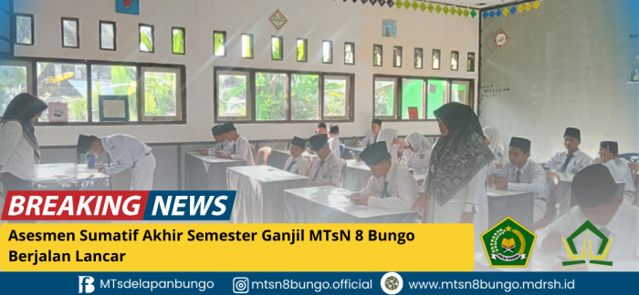 Asesmen Sumatif Akhir Semester Ganjil MTsN 8 Bungo Berjalan Lancar
